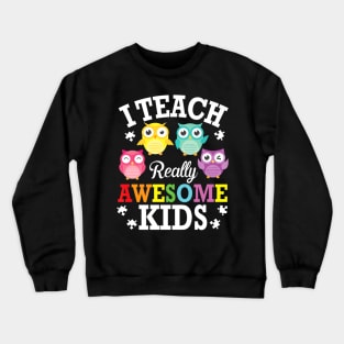 Teach Owls Crewneck Sweatshirt